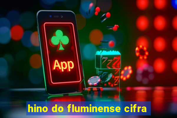 hino do fluminense cifra